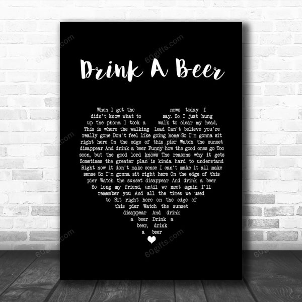 Luke Bryan Drink A Beer Black Heart Song Lyric Art Print - Canvas Print Wall Art Home Decor