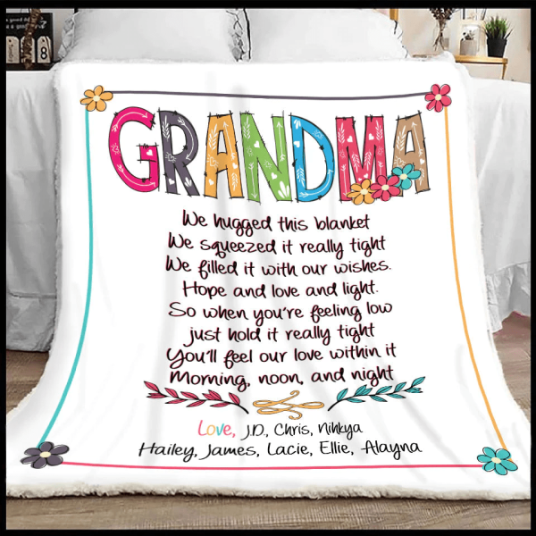 Grandma Blanket With Grandkids Names, Grandma We Hugged This Blanket