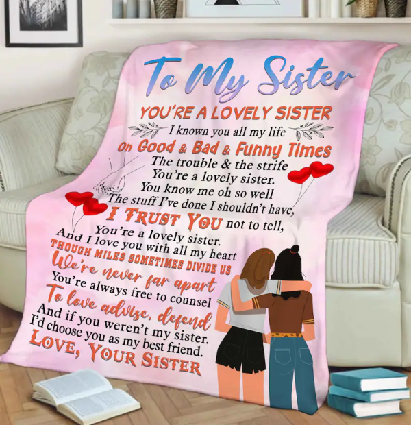 To My Sister You Are lovely customized Blanket, Gift For Sister, To My - Image 2