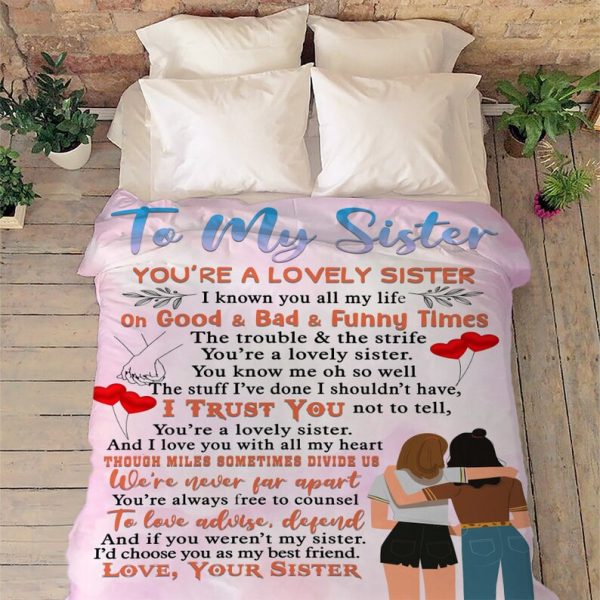 To My Sister You Are lovely customized Blanket, Gift For Sister, To My - Image 3