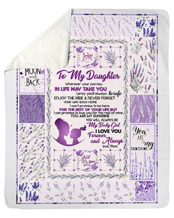 I Love You Forever And Always Love Gifts To My Daughter Fleece Blanket