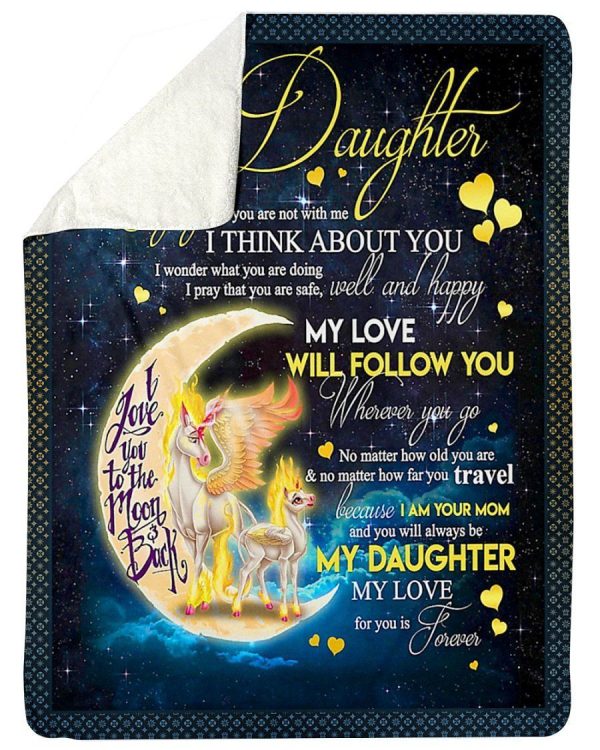 My Love Will Follow You Fleece Blanket To Daughter Sherpa Blanket