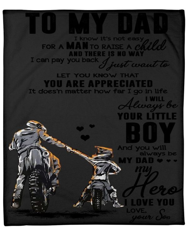 You Will Always Be My Dad My Hero Great Gift For Dad Fleece Blanket