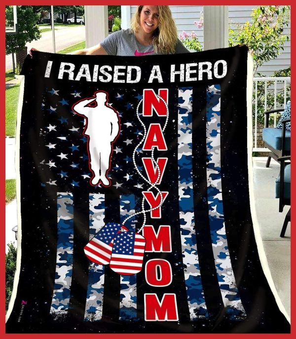 Blanket Gift For Navy Mom I Raised A Hero Navy Mom